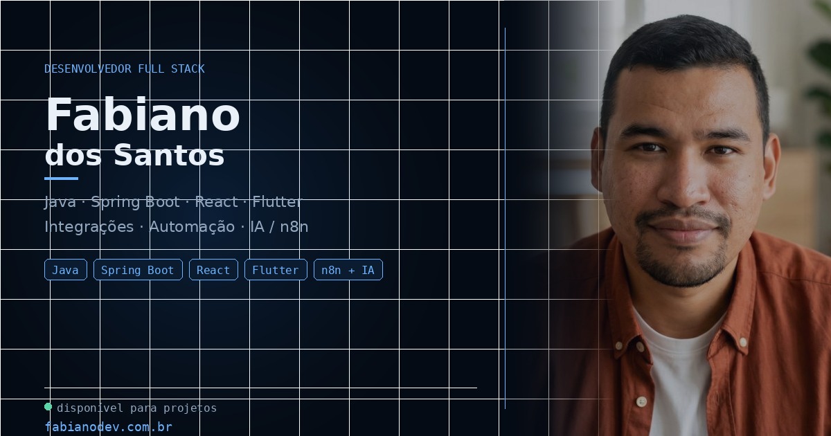 Fabiano dos Santos da Silva — Desenvolvedor Full Stack Java + React ...